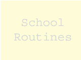 School Routines and Rules